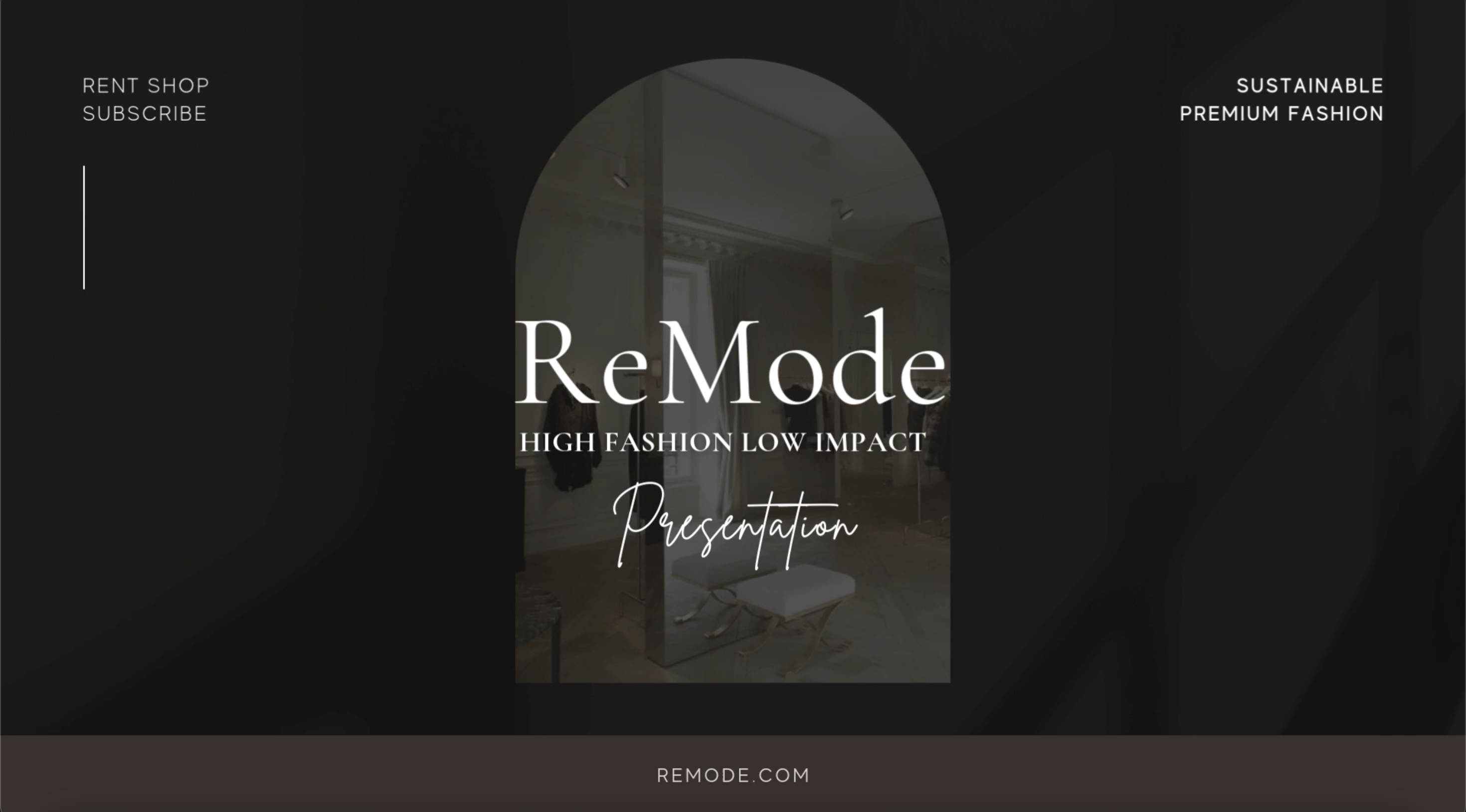 Presentation cover slide for ReMode, showcasing a sustainable fashion brand with the tagline 'High Fashion Low Impact.' The slide has a dark, minimalist design with elegant white text and a soft background featuring a stylish interior.