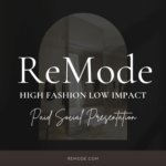 ReMode brand presentation with tagline 'High Fashion, Low Impact' featuring a modern, sustainable showroom design.